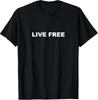 Live Free T-Shirt