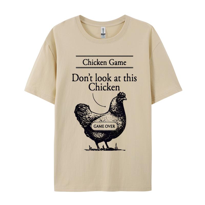 Chicken Game Dont Look At This Chicken TShirt Gamer Gaming Tshirt Funky Unisexs Tees Personalized Tshirts Cotton Casual