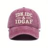 Berretto da Baseball Morbido Lavato da Donna IDK IDC & IDGAF Stampato Bordo Curvo Cappello da Sole da Esterno da Uomo
