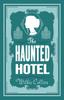 Kniha The Haunted Hotel : Annotated Edition