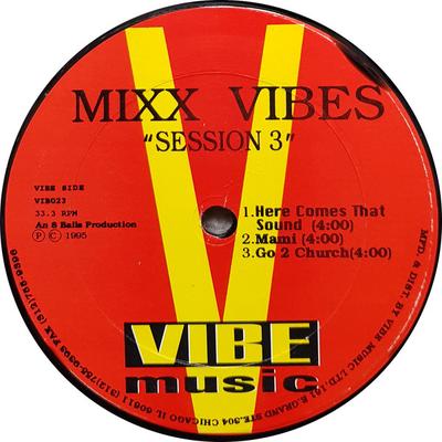 12inch Record MIXX VIBES - Session 3 VIB023 Vibe Music 1995 US Dance & Electronica Used