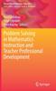 The Problem Solving In Mathematics Instruction and Teacher Professional Development Book