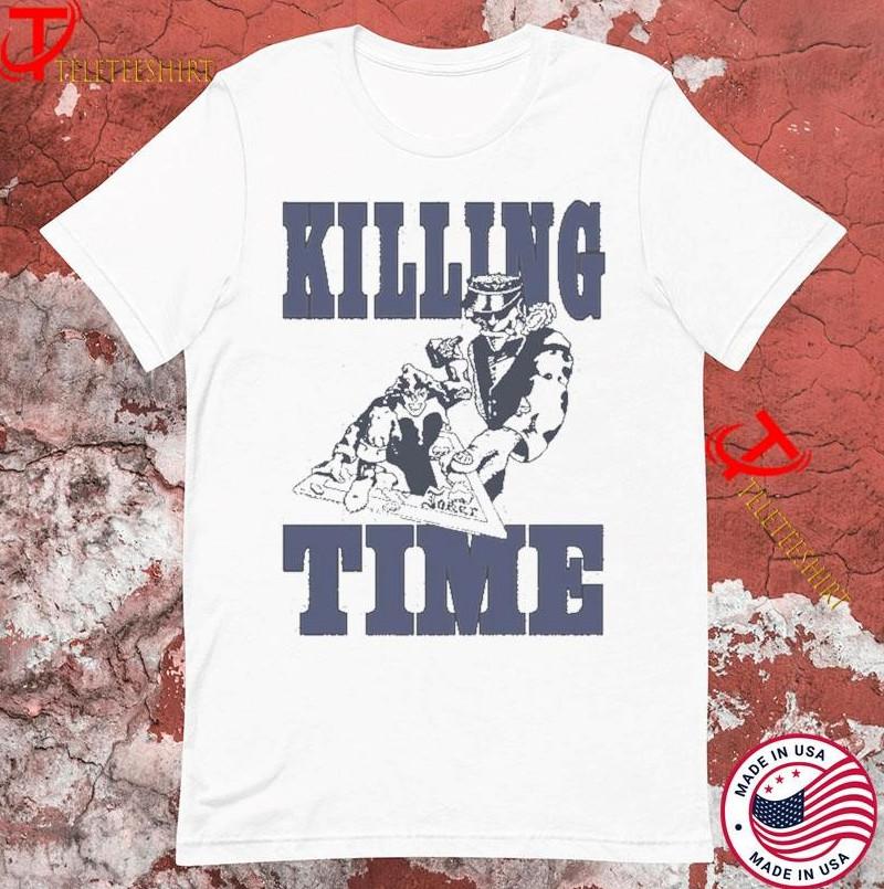 

Joker Killing Time Unisex Tee Cotton Shirt Full Size BL2.1154 Unisex T-Shirt M