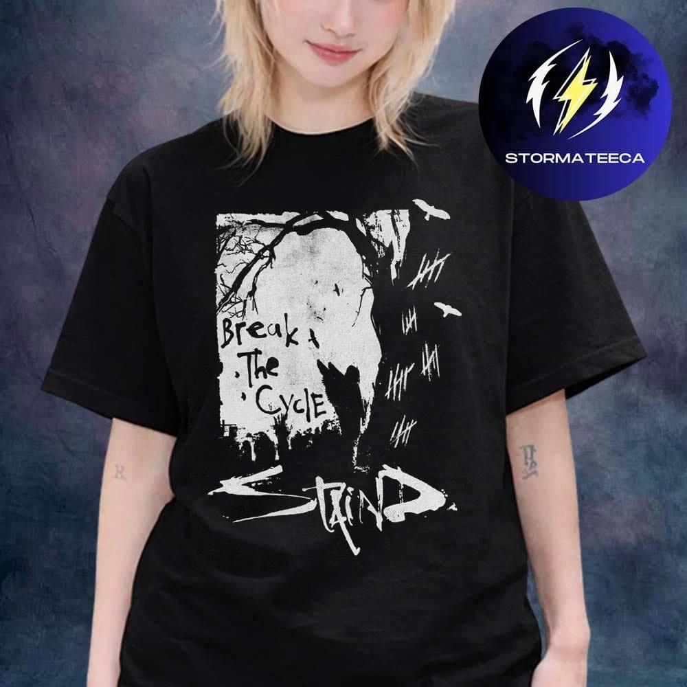 Staind Merch Break The Cycle XXV Collection Feel This Way Unisex T-Shirt 4XL