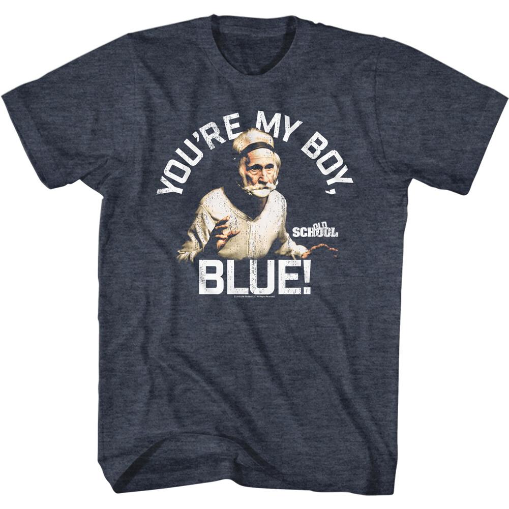Old School Movie The Legend Blue Palasky You re My Boy Blue Men T Shirt M