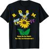BDSM Les Abeilles Font Tellement Pour l'Environnement T-Shirt Abeille Fleur Vintage