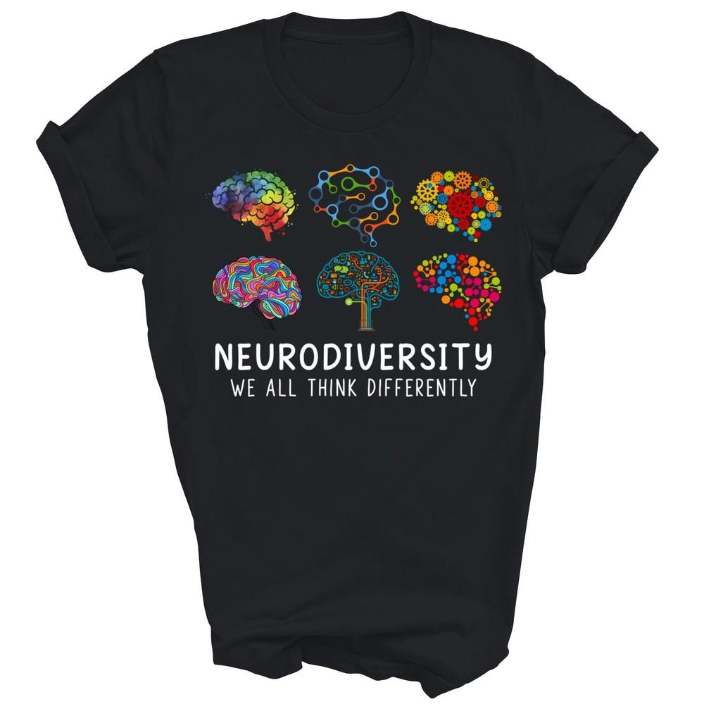 

Neurodiversity Brain We All Think Differently Awareness Unisex Shirt Gift M