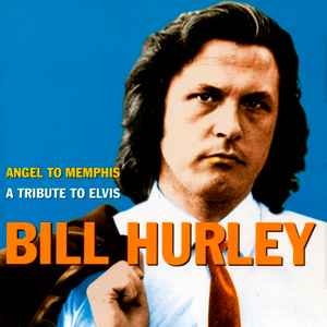 

CD HURLEY, BILL - Angel to Memphis 422098 Last Call Recor 1995 France Rock Used