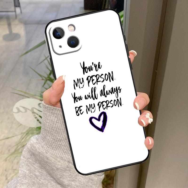 Greys Anatomy You are my person Case For iPhone 17 Air 16 15 14 13 11 12 Pro Max Plus 12 13 Mini 16e 17 Pro Max Back Cover