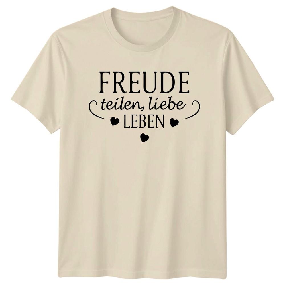Freude Teilen Liebe Leben TShirt GerUnisex Sayings Lifestyle Gift For Him And Her