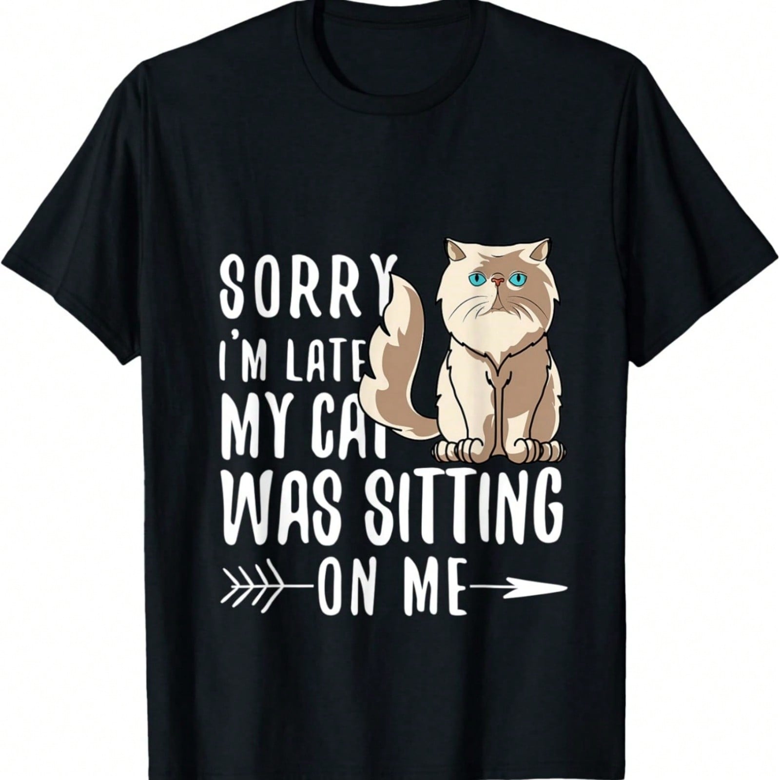 Sorry I m Late My Cat Was Funny Cat T-Shirt S разноцветный