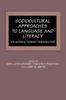 The Sociocultural Approaches To Language and Literacy : An Interactionist Perspective Book