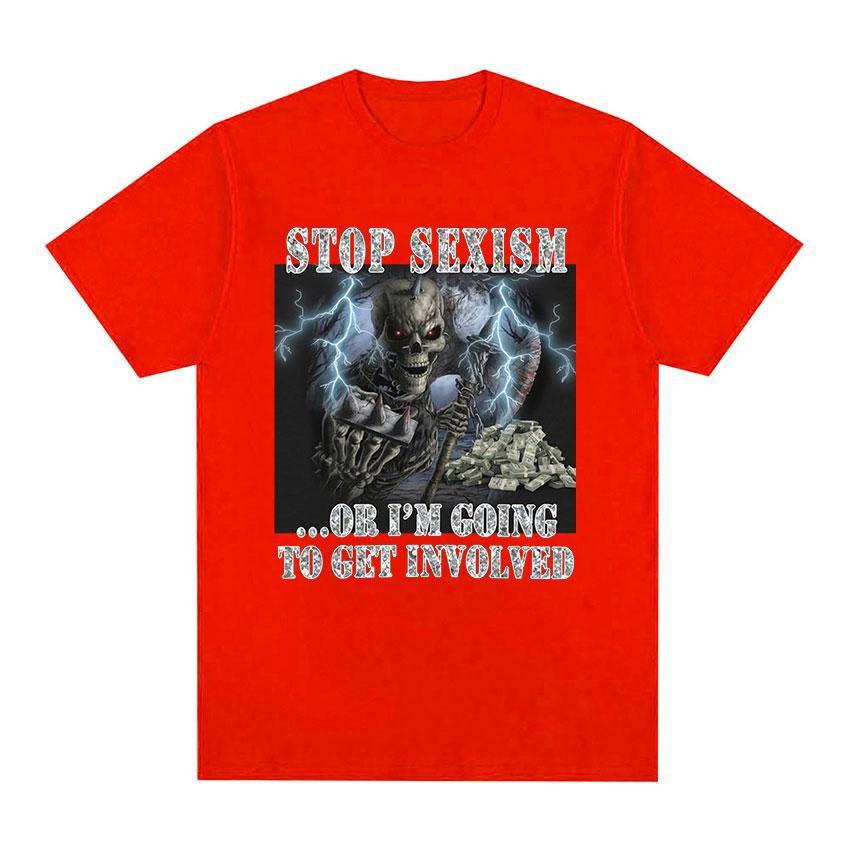 Funny Stop Sexism Vintage Graphic T Shirts Unisex's Fashion Cotton Short Sleeve T-shirt Unisex Punk Gothic Oversized Tshirt Streetwear