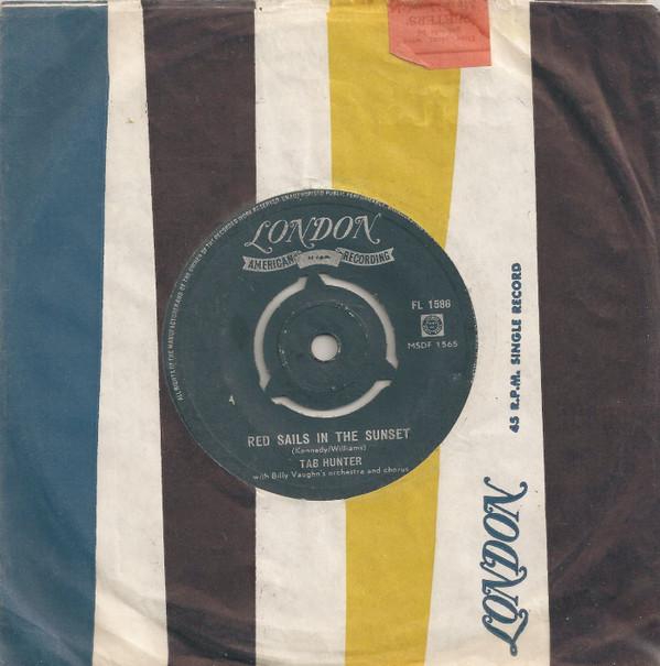 

7inch Record TAB HUNTER Red Sails In The Sunset FL1586 London American 1957 Netherland Pop Used