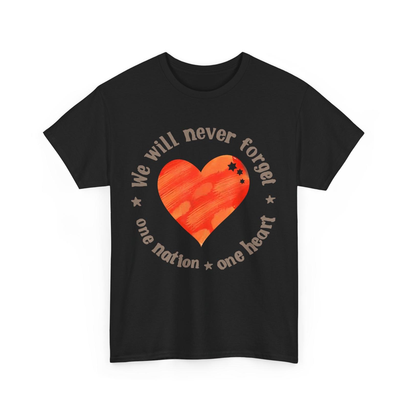 

We Will Never Forget One Nation One Heart Women Men Cute T-Shirt Mens Womens Tees Top L