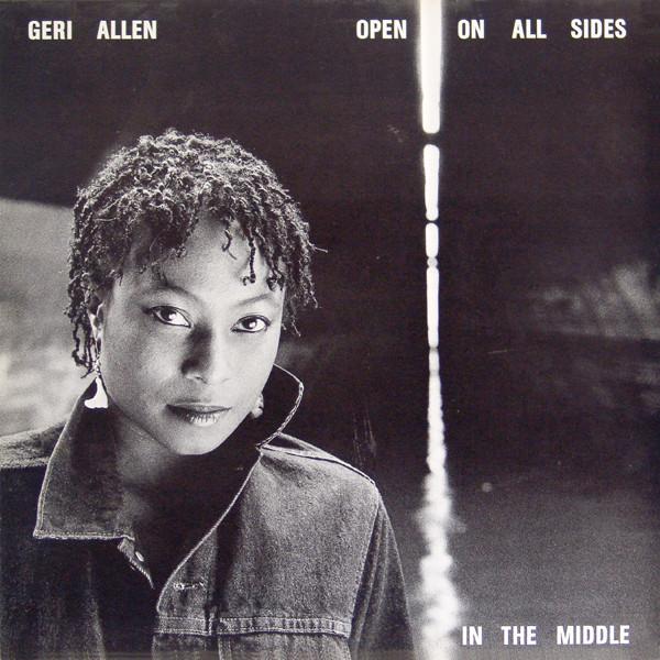 

LP Record GERI ALLEN Open On All Sides In The Middle MINORMUSIC1013 MINOR MUSIC 1987 Germany Jazz Used