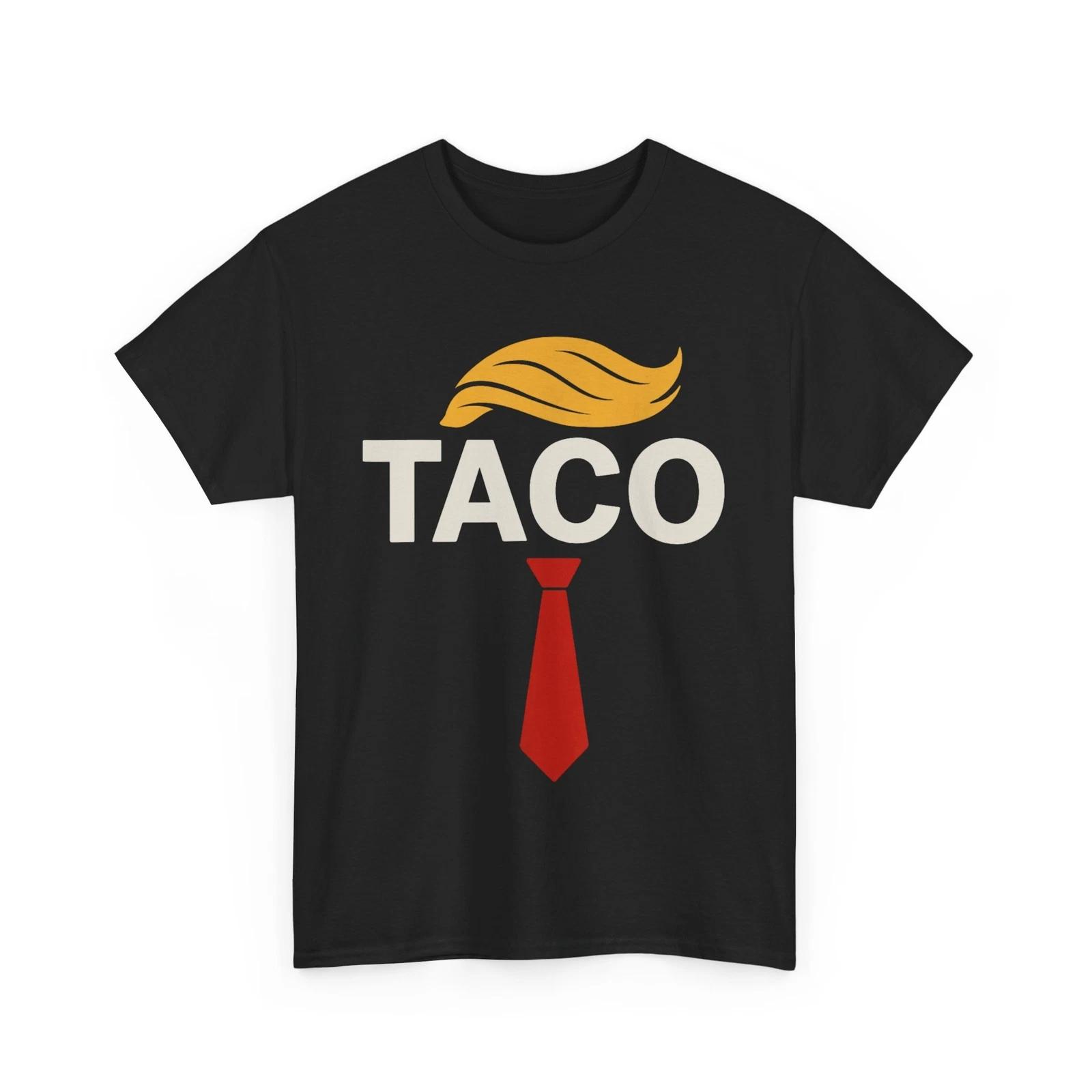 T.A.C.O Trump Always Chickens Out Taco Funny Shirt S