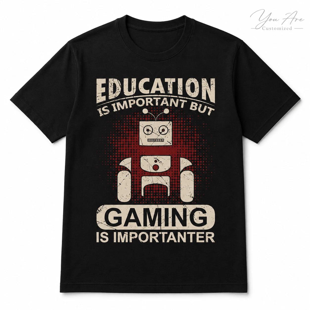 Education Is Important Gaming Is Importanter T-Shirt Black or White Gamer Tee M