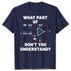 Funny What part don't you understand Electric circuit T-shirts Oversized Unisex Tshirt Electrical Engineer Teesunisex Clothing