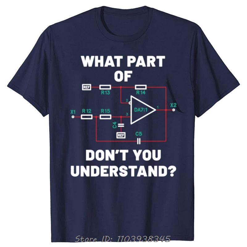 Funny What part don't you understand Electric circuit T-shirts Oversized Unisex Tshirt Electrical Engineer Teesunisex Clothing