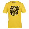 Funny Dont Kill My Vibe Tshirt