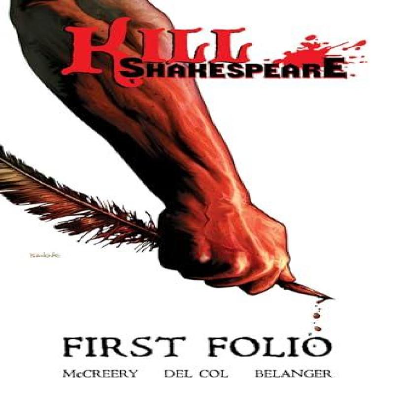 Kill Shakespeare First Folio by Conor McCreery Paperback Book 9781603606462