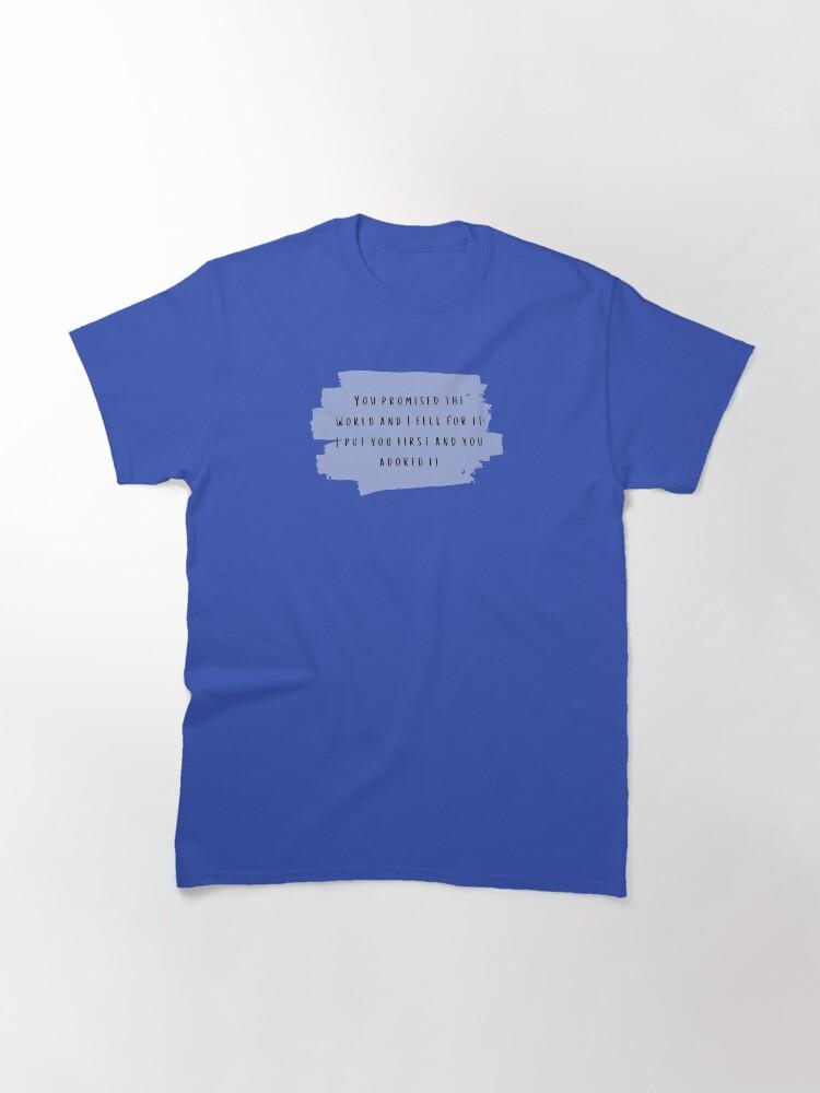 You Promised The World and I Fell For It - Selena Gomez RARE lyrics Classic T-Shirt