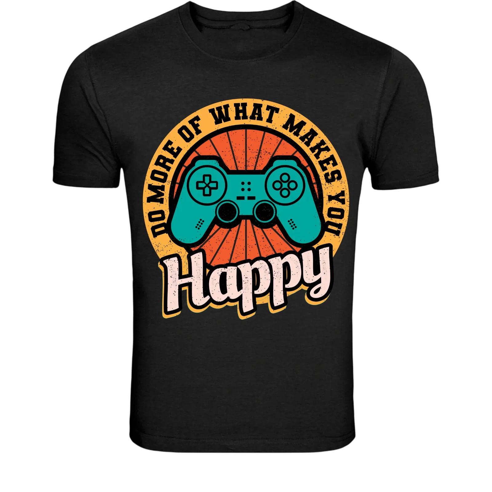 No More Of What Makes You Happy Gamer T-Shirt - Retro Video Game XXXL