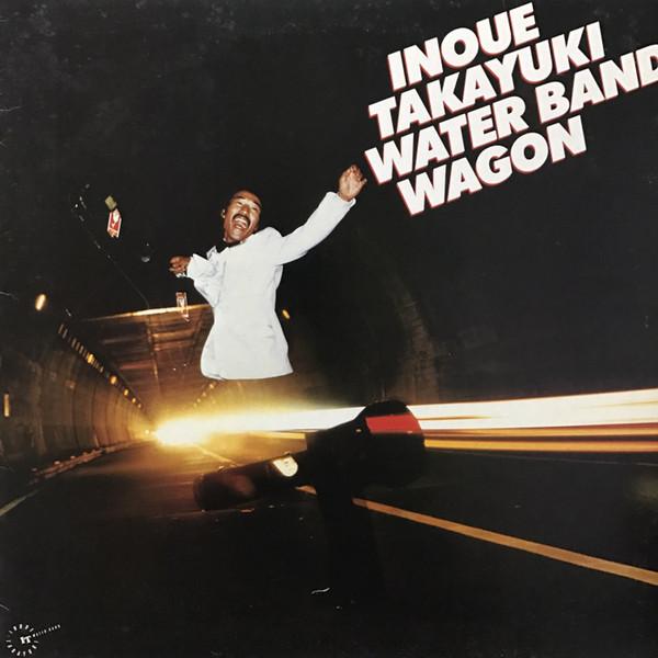 LP Record TAKAYUKI INOUE - Water Band Wagon 283H49 EPIC 1981 Japan Obi Japanese Pop/Rock Used