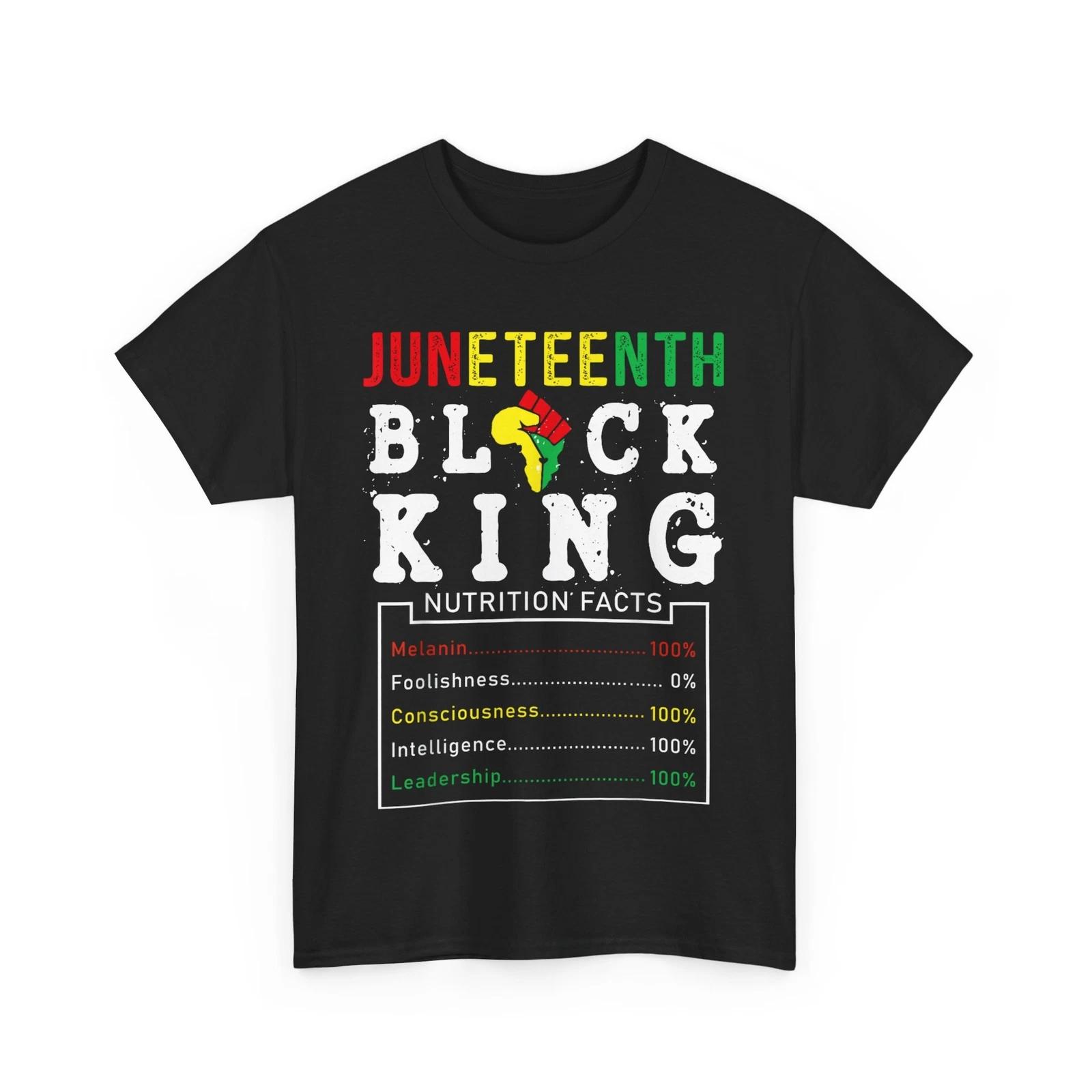 Juneteenth Men Shirt, Black King Nutritional Facts Freedom T-Shirt M