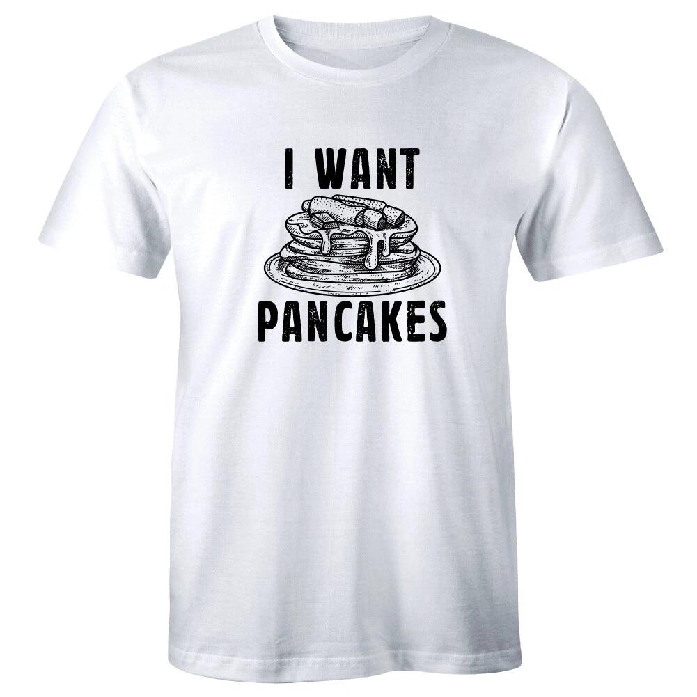 

I Want Pancakes White Crew Neck T-Shirt for Men Breakfast Foodie Tee Shirt XL