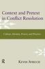 The Context and Pretext In Conflict Resolution : Culture, Identity, Power, and Practice Book
