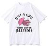 Just A Girl Who Loves Jellyfish Animal T Shirt Ocean Life Unisexunisex Clothing 100 Cotton Graphic T Shirts Clothes For Days Gifts