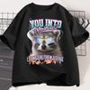 You Into Pronouns T Shirt Unisex Women Funny Raccoon Tee Casual Cotton Short Sleeve Round Neck Tshirt Unisex Unisexs Clothes Tops