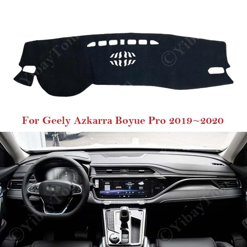 For Geely Azkarra Boyue Pro 2019 ~ 2020 Dashboard Cover Dash Board Mat Carpet Dashmat Pad Sunshade Cushion Cape Car Accessories
