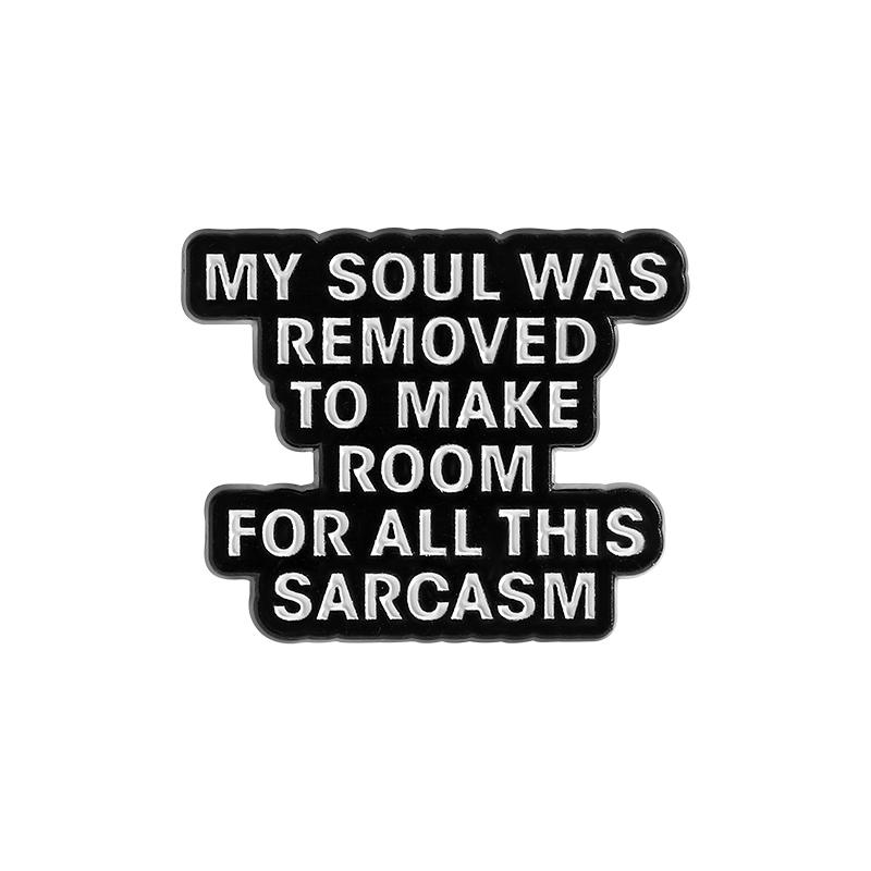 I Use Sarcasm Because It s Illegal To Kill Enamel Pin Sarcasm Quotes Please Wait Sarcasm Still Loading Metal Badge Jewelry Gifts