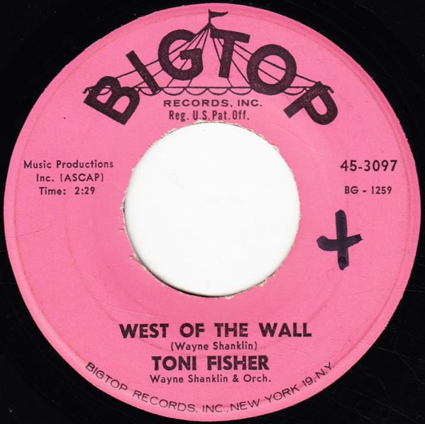 

7inch Record TONI FISHER - West Of The Wall 453097 Bigtop 1962 US Pop Used