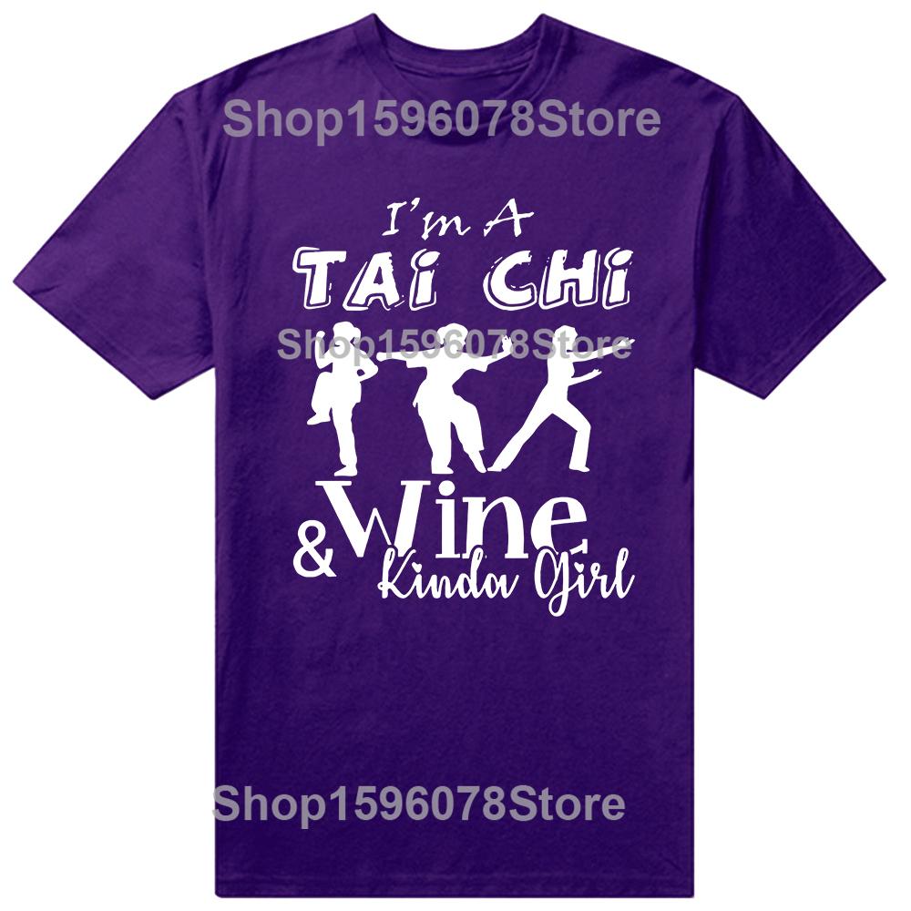 Funny I'm A Tai Chi Wine Girl Graphic T-shirts Men Women's Fashion Casual Tshirt 100% Cotton Loose Oversized T Shirt Summer