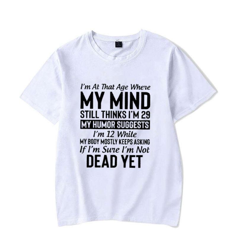 Cool "I'm At The Age..." Shirts, My Mind T-Shirts, My Humor Tee, Casual T-Shirts for Spring Summer and Fall,WOMENS TSHIRTS TOPS