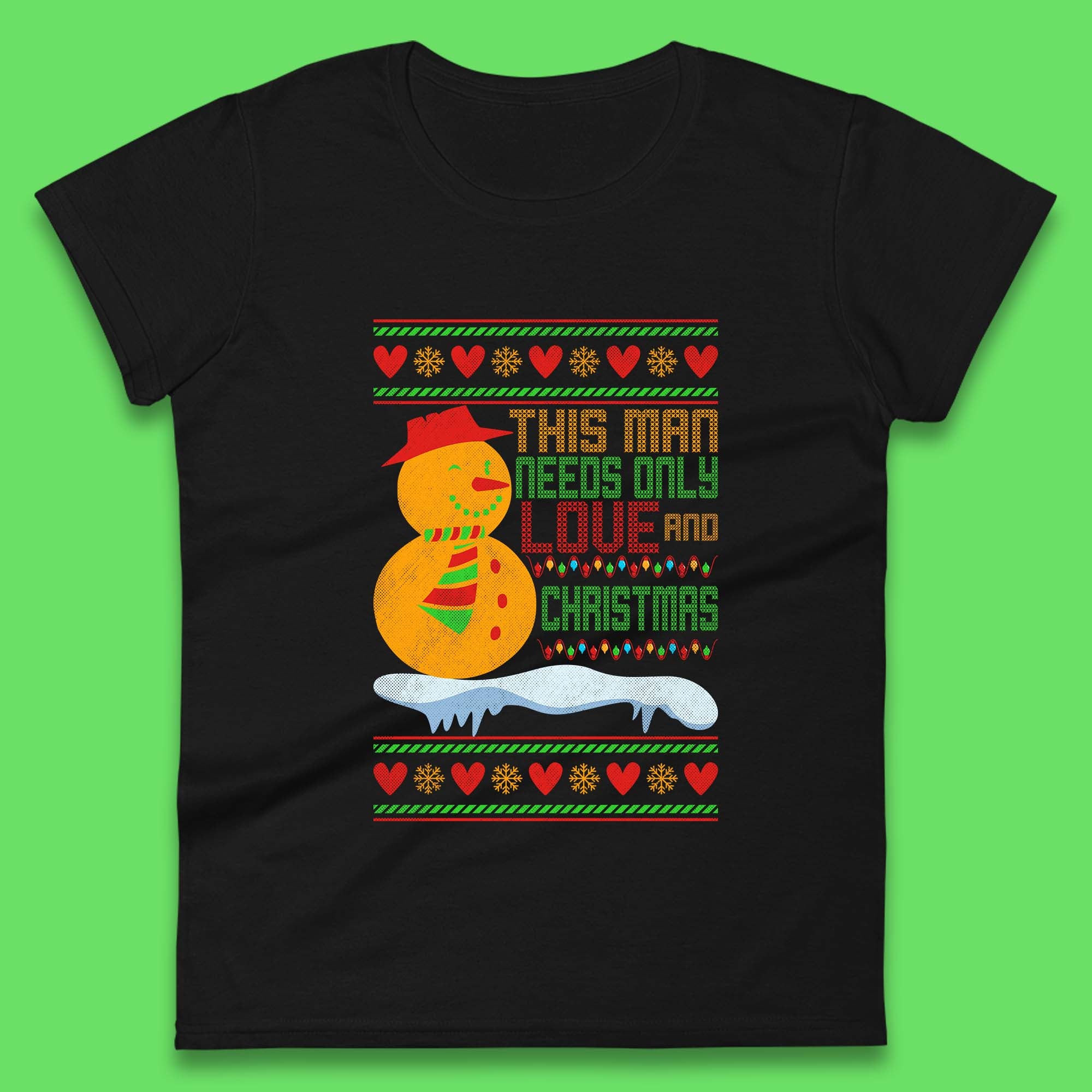 

This Man Need Only Love And Christmas Snowman Womens T Shirt Mens Tops Tees Unisex M