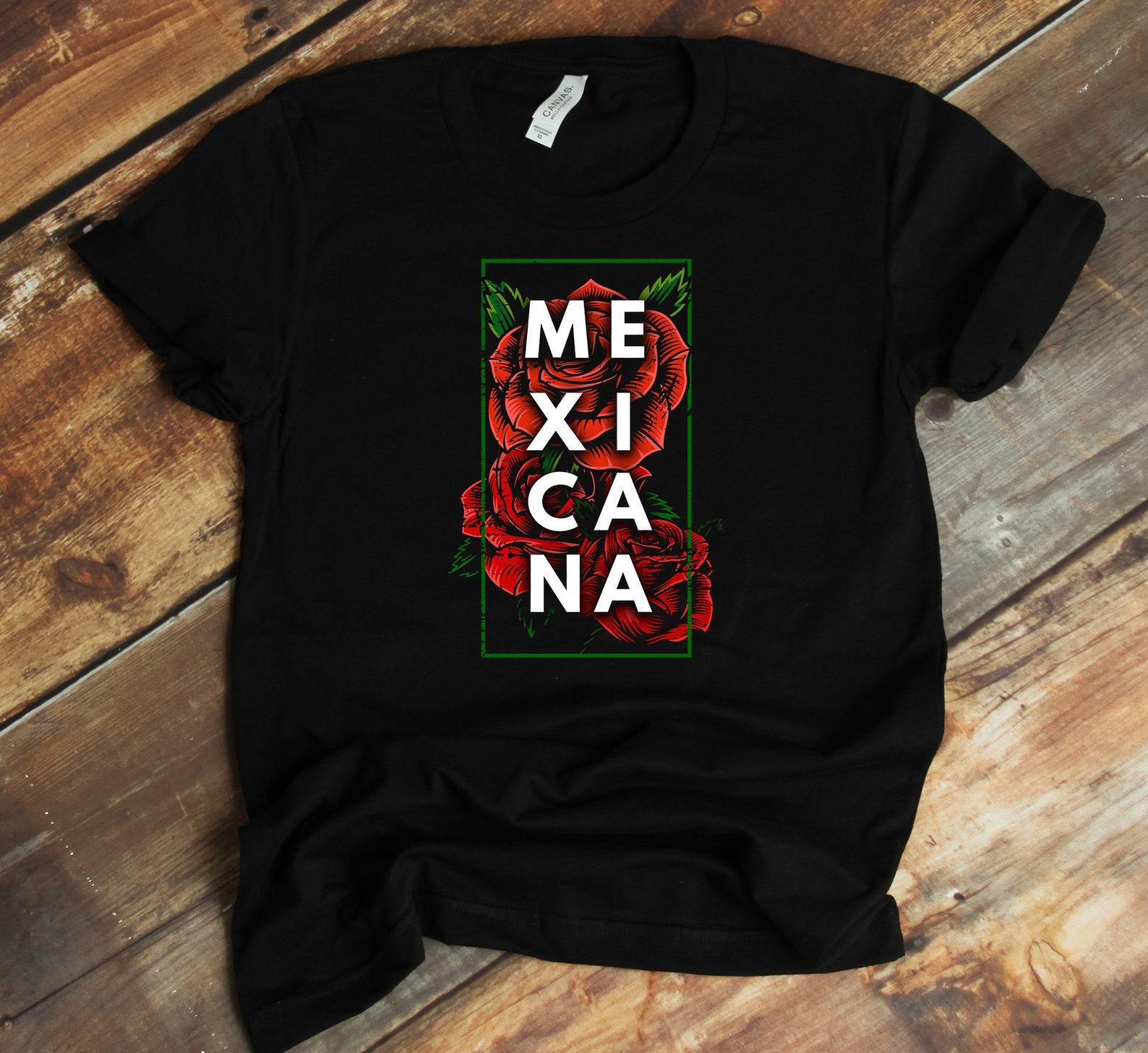 Mexicana Roses T-Shirt - Mexican Woman Latina Hispanic Heritage Month XL