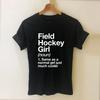 Field Hockey Girl Definition Harajuku T Shirt Funny Tshirt Women Clothing Casual Short Sleeve Tops Tees