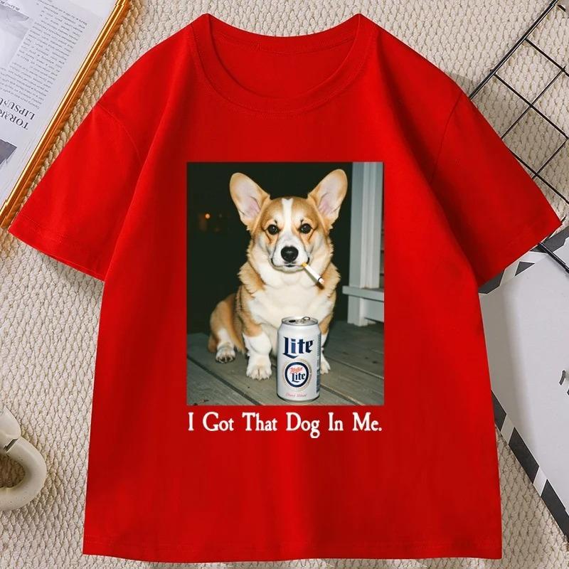 I Got That Dog in Me Tshirt Causal Round Neck Corgi Mom Funny Dog Printed Women Tshirt Funny Meme Tshirt Vintage Short Sleeve