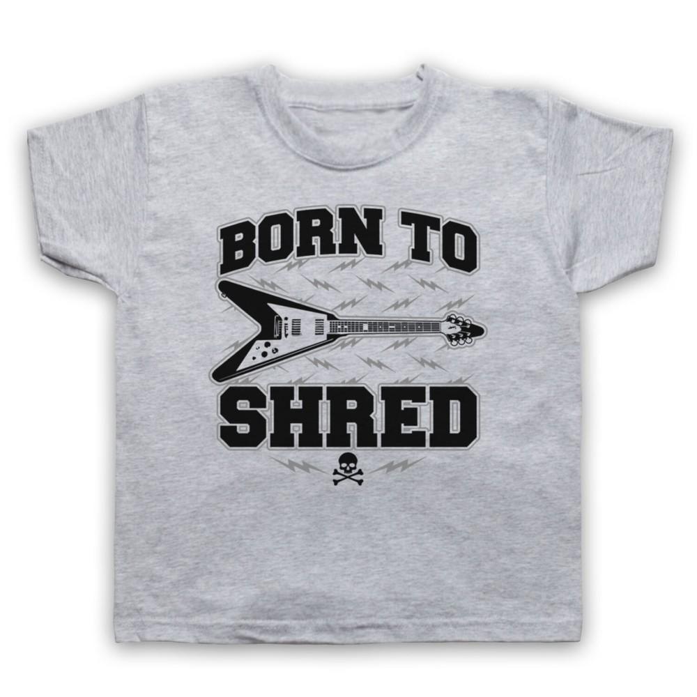 

Born To Shred Guitar Love Slogan Rock Music Lover Kids Childs T-Shirt 2XL