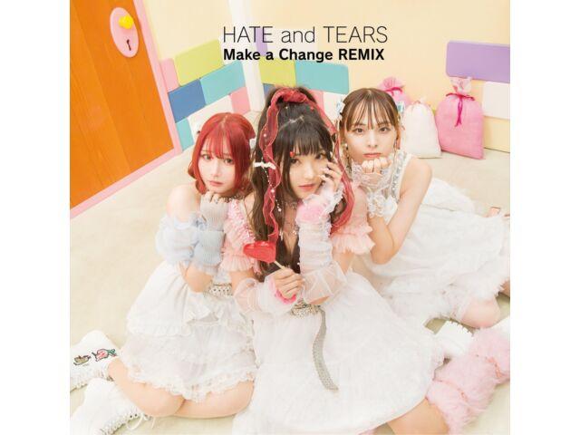 

[CD] Make a Change REMIX [Type B] HATE and TEARS MUCD-5425 электро-поп НОВИНКА