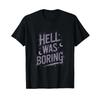 Hell Was Boring Girl Aesthetic Emo Goth T Shirt Vintage Homme Stretched Streetwear Soft Graphic Designer Clothes Casual