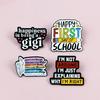 Enamel Pin Quotes Brooch Pines Lapel Pins Badge On Backpack Clothing Accessories Fashion Jewelry Friends Fans Gifts Decoraitons