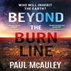 Beyond the Burn Line by Paul McAuley Paperback Book 9781399603720
