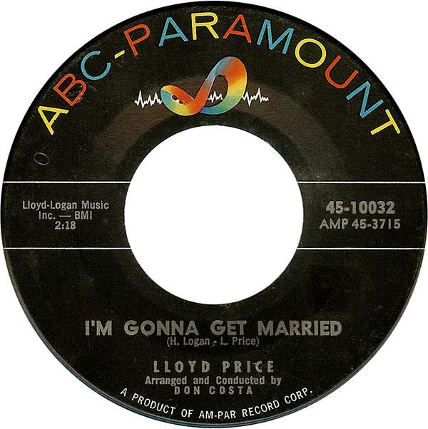 

7inch Record LLOYD PRICE Im Gonna Get Married 4510032 ABCPARAMOUNT 1959 US SoulFunk Used