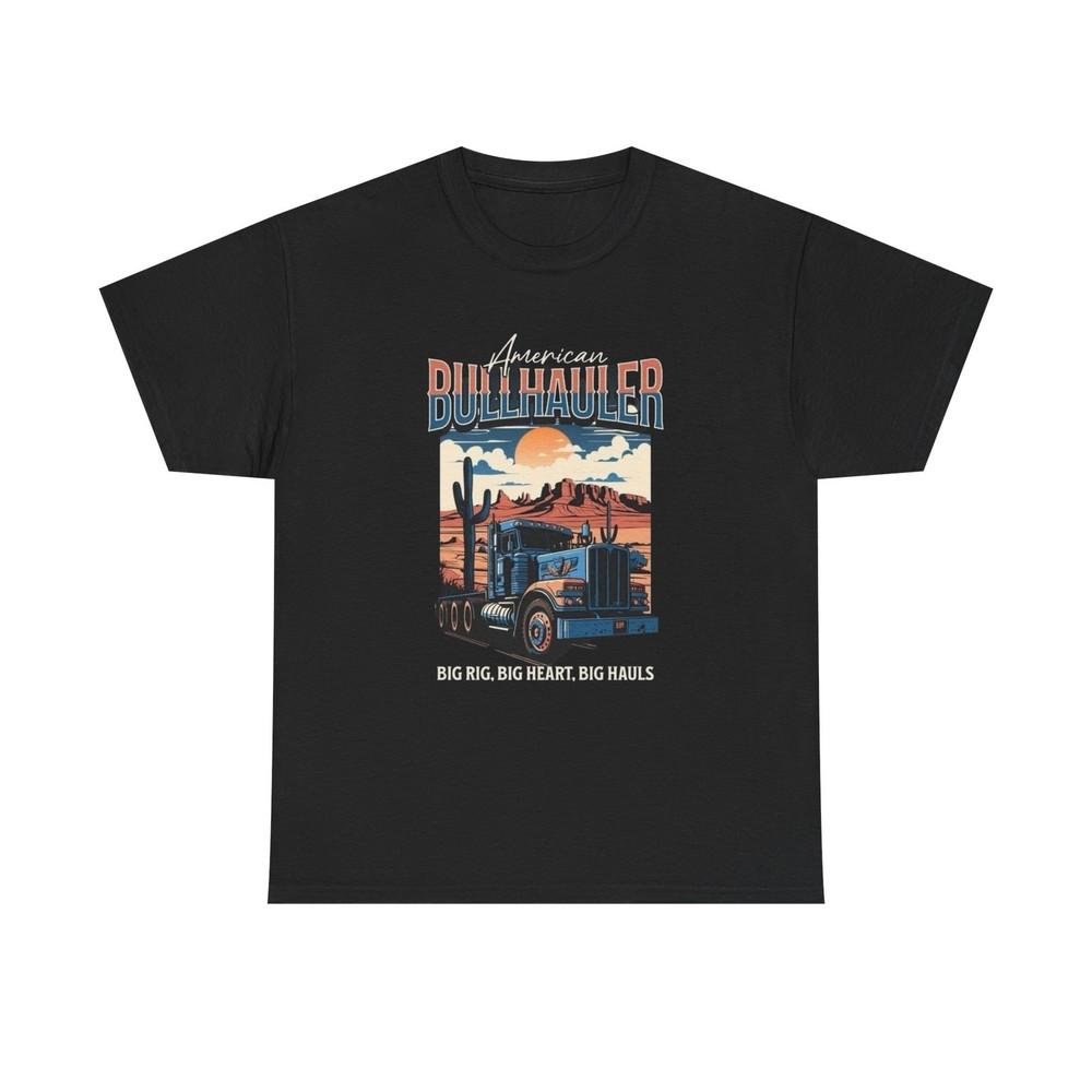 

American Bullhauler Big Rig Graphic T Shirt Unisex Heavy Cotton Tee Unisex T-Shirt XXXL